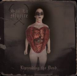 San La Muerte : Lipreading The Dead